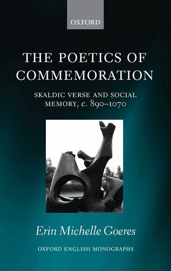 Erin Michelle Goeres - The Poetics of Commemoration, Inbunden