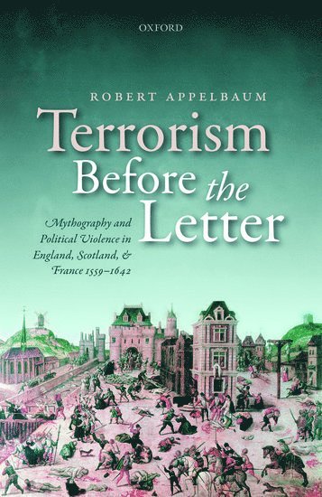 Terrorism Before the Letter 1