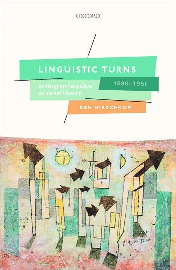 Linguistic Turns, 1890-1950 1