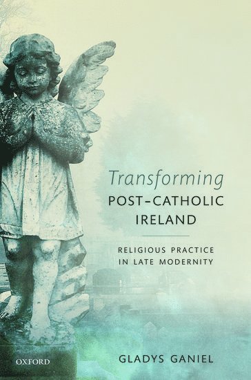 Transforming Post-Catholic Ireland 1