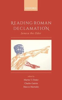 bokomslag Reading Roman Declamation