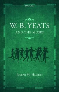 bokomslag W.B. Yeats and the Muses