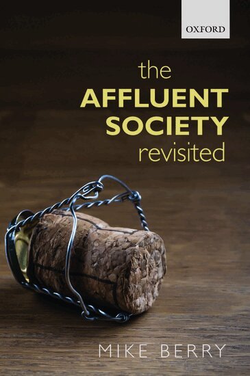 Mike Berry - The Affluent Society Revisited, Häftad
