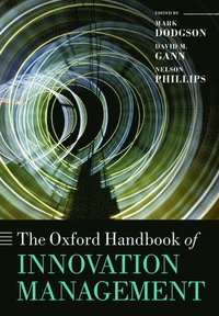 bokomslag The Oxford Handbook of Innovation Management