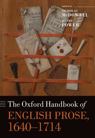 bokomslag Oxford Handbook of English Prose, 1640-1714