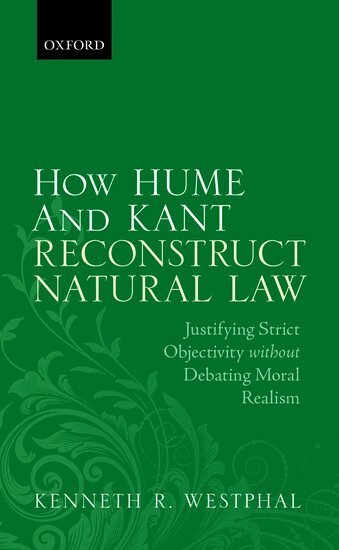 Kenneth R. Westphal - How Hume and Kant Reconstruct Natural Law, Inbunden