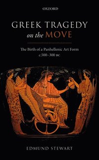 bokomslag Greek Tragedy on the Move