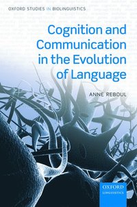 bokomslag Cognition and Communication in the Evolution of Language