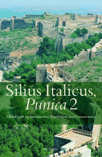 Neil W. Bernstein - Silius Italicus, Punica 2, Inbunden