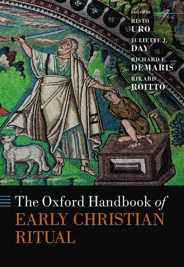 The Oxford Handbook of Early Christian Ritual 1