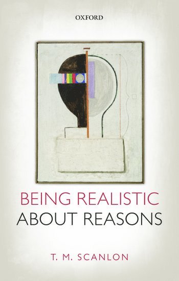 Being Realistic about Reasons 1