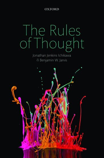 Jonathan Jenkins Ichikawa, Benjamin W. Jarvis - The Rules of Thought, Häftad