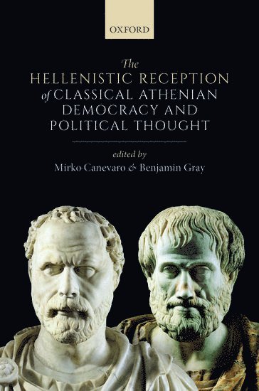 bokomslag The Hellenistic Reception of Classical Athenian Democracy and Political Thought