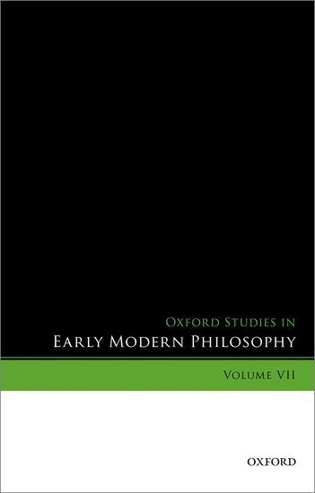 Daniel Garber, Daniel Garber, Donald Rutherford - Oxford Studies in Early Modern Philosophy, Volume VII, Häftad