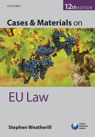 Stephen Weatherill - Cases & Materials on EU Law, Häftad