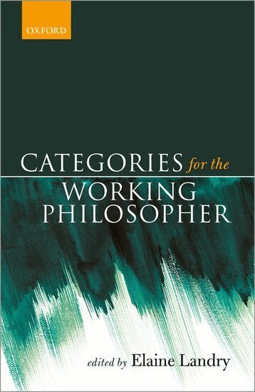 LANDRY, Elaine Landry - Categories for the Working Philosopher, Inbunden