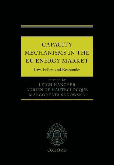 bokomslag Capacity Mechanisms in the EU Energy Market