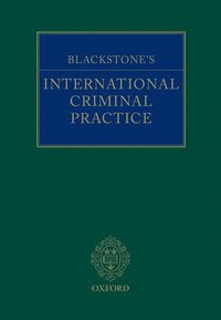 bokomslag Blackstone's International Criminal Practice