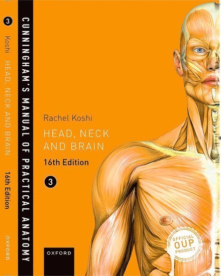 Cunningham's Manual of Practical Anatomy VOL 3 Head, Neck and Brain 1