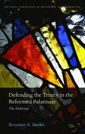 Defending the Trinity in the Reformed Palatinate 1