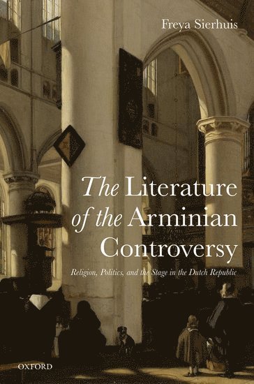 The Literature of the Arminian Controversy 1