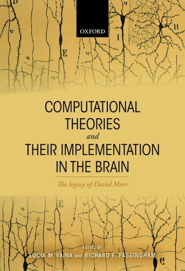 Lucia M. Vaina, Richard E. Passingham - Computational Theories and their Implementation in the Brain, Inbunden