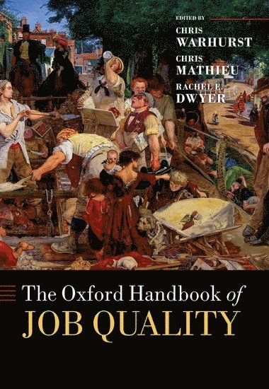 bokomslag The Oxford Handbook of Job Quality