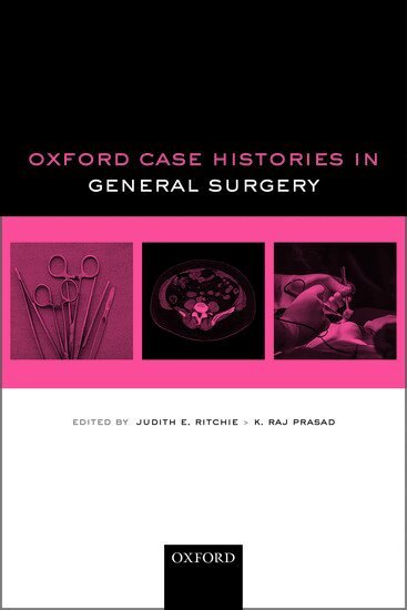 Judith E. Ritchie, K. Raj Prasad - Oxford Case Histories in General Surgery, Häftad