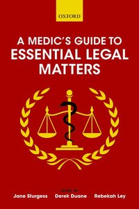 bokomslag A Medic's Guide to Essential Legal Matters