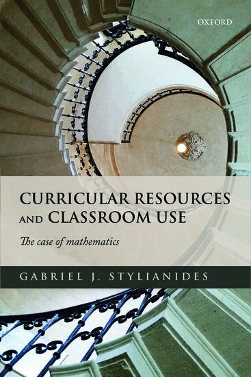 Gabriel J. Stylianides - Curricular Resources and Classroom Use, Inbunden
