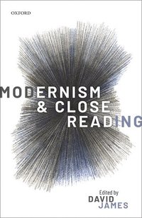 bokomslag Modernism and Close Reading