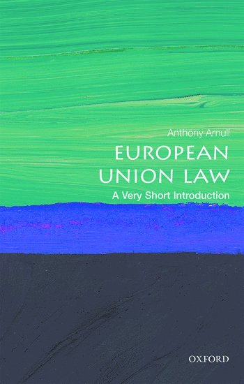 European Union Law: A Very Short Introduction 1