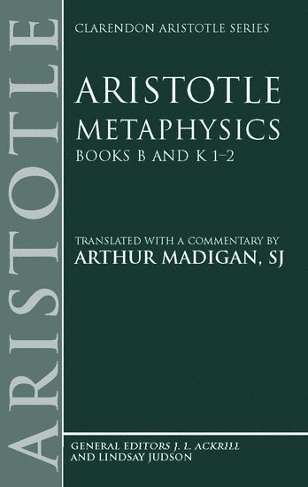 Aristotle: Metaphysics Books B and K 1-2 1