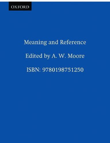 David S. Moore, A. W. Moore - Meaning and Reference, Häftad