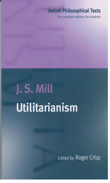 J. S. Mill, Roger Crisp - Utilitarianism, Häftad