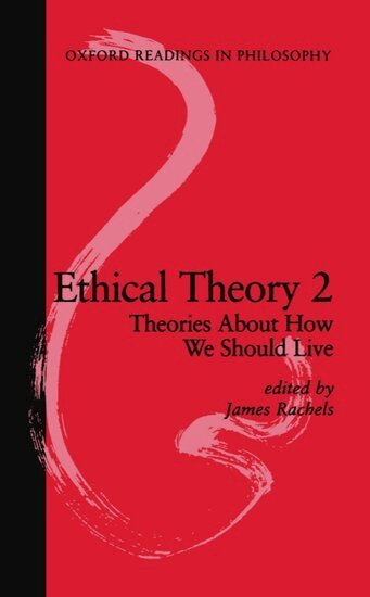 James Rachels - Ethical Theory 2, Häftad