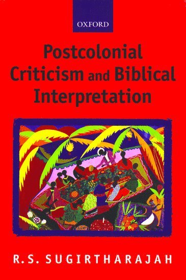 Postcolonial Criticism and Biblical Interpretation 1