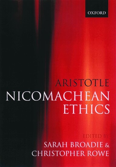 Aristotle, Sarah Broadie, Christopher Rowe - Aristotle: Nicomachean Ethics, Häftad