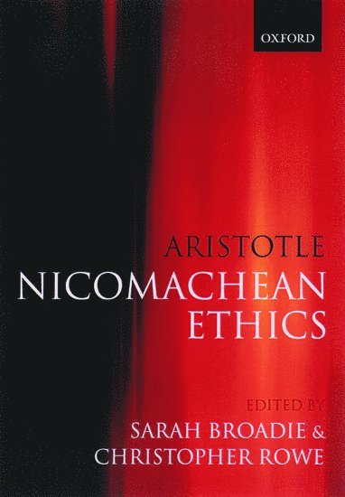 Aristotle, Sarah Broadie, Christopher Rowe, University of St Andrews) Broadie, Sarah (, University of Durham) Rowe, Christopher ( - Aristotle: Nicomachean Ethics, Häftad