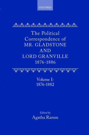 bokomslag The Political Correspondence of Mr. Gladstone and Lord Granville 1876-1886