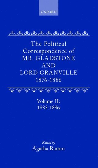 bokomslag The Political Correspondence of Mr. Gladstone and Lord Granville 1876-1886