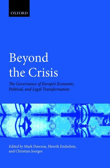 Mark Dawson, Henrik Enderlein, Christian Joerges - Beyond the Crisis, Inbunden