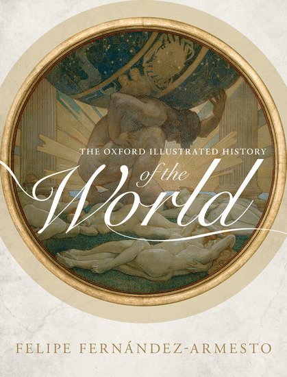The Oxford Illustrated History of the World 1