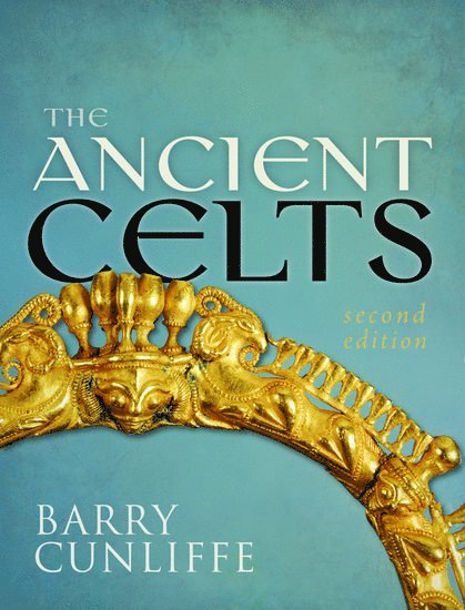 The Ancient Celts, Second Edition 1