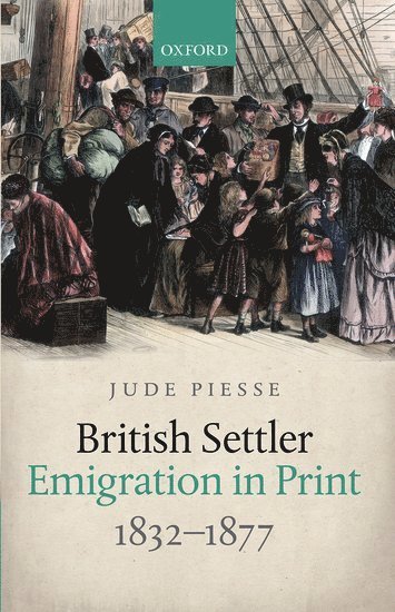 bokomslag British Settler Emigration in Print, 1832-1877