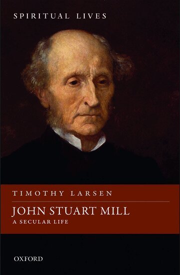 Timothy Larsen - John Stuart Mill, Inbunden