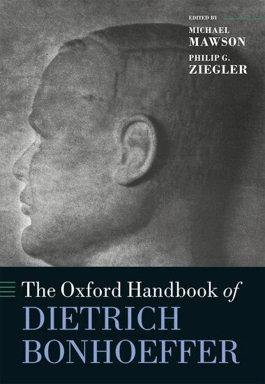 Michael Mawson, Philip G. Ziegler - The Oxford Handbook of Dietrich Bonhoeffer, Inbunden