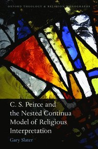 bokomslag C.S. Peirce and the Nested Continua Model of Religious Interpretation