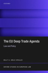 bokomslag The EU Deep Trade Agenda