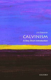 bokomslag Calvinism: A Very Short Introduction